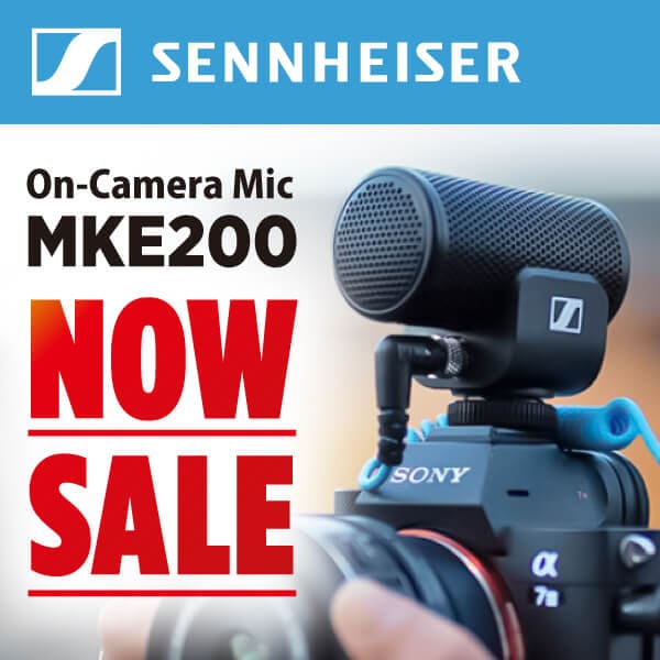 SENNHEISER “MKE200” Special Promotional Price