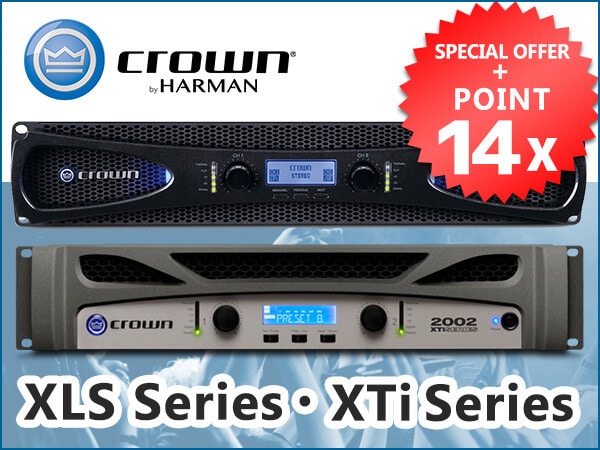 CROWN "XLS" & "XTi" series power amplifier limited-time-only special prices and 14% points!
