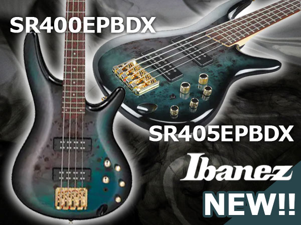 Ibanez bass model "SR400EPBDX" and "SR405EPBDX" are now available in limited quantity!