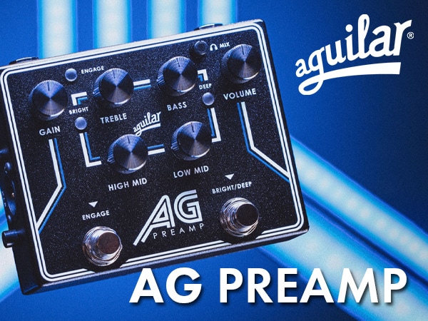 AGUILAR ベース用プリアンプ/DI「AG PREAMP DI PEDAL」新登場！