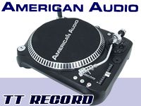 AMERICAN AUDIO TT RECORD新登場 !