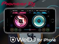 PIONEER iPhone向けDJアプリ「WeDJ for iPhone」をリリース！