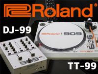ROLANDの数量限定ターンテーブル「TT-99」、DJミキサー「DJ-99」入荷！