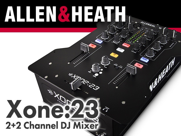 DJミキサーALLEN&HEATH「XONE:23」限定特価！