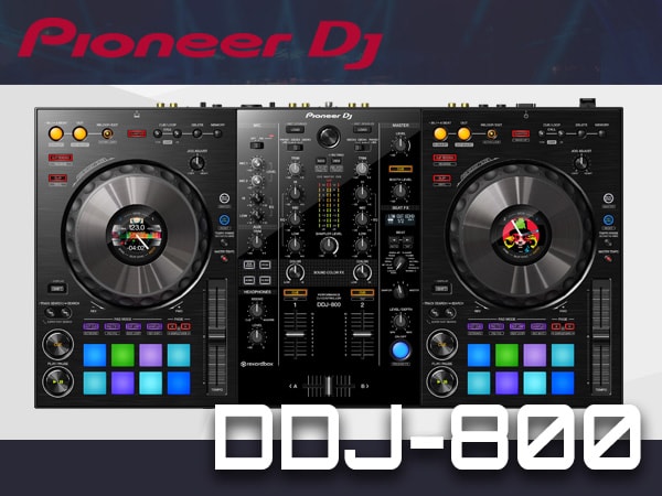 Pioneer DJから待望の新製品DDJ-800が登場！
