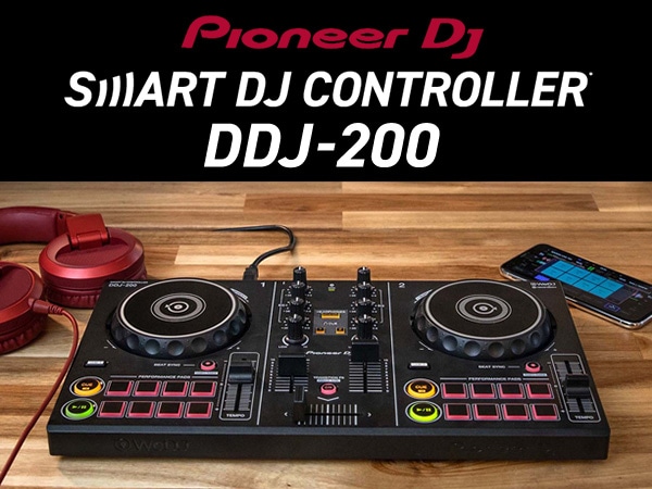 スマホ、タブレット対応DJコントローラー Pioneer DJ / DDJ-200発売開始！