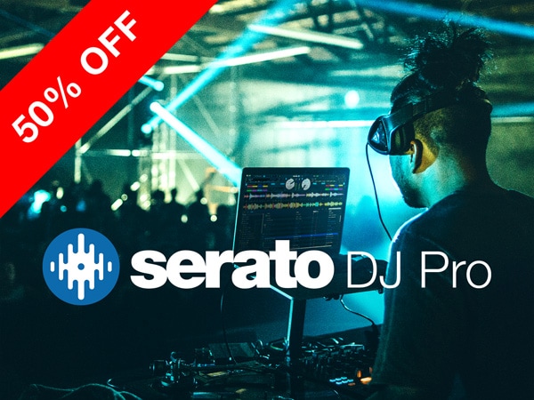 【期間限定半額セール】Serato DJ Proが今だけ50％ OFF！