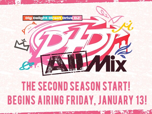 D4DJ All Mix, the second season of the D4DJ anime, begins airing Friday, January 13!