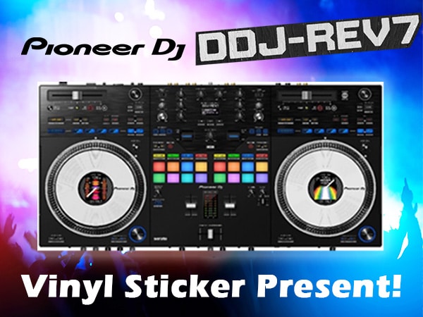 [First come, first served] Purchase Pioneer DJ DDJ-REV7 and get a Vinyl sticker!