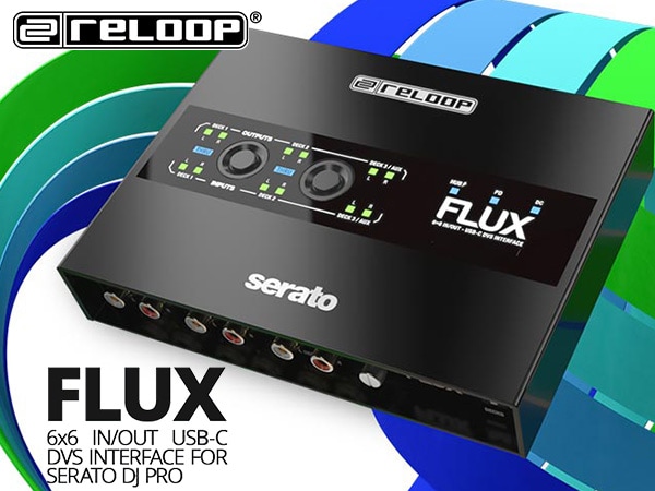 Reloop launches FLUX interface for Serato DVS!