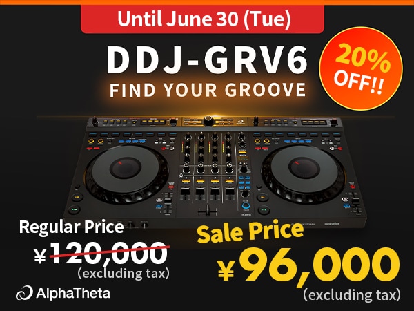 Limited Time 20% OFF] DDJ-GRV6 Bargain Sale!