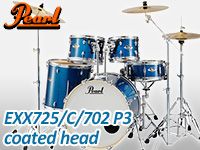 ハイコストパフォーマンスドラム、PEARL/ EXX725/C/702 P3 coated headを限定特価で販売中！！！