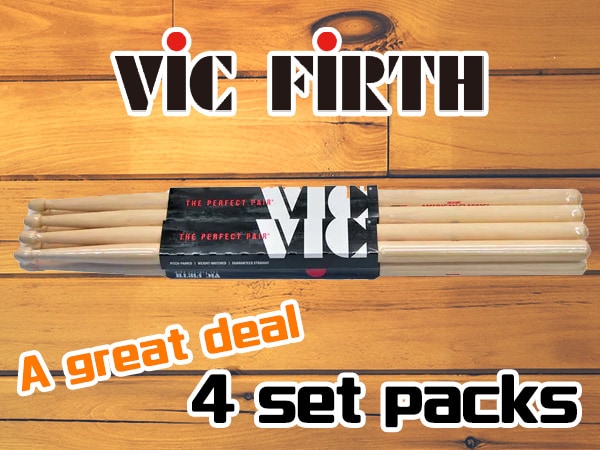 VIC FIRTH, a great deal on 4 set packs now available!