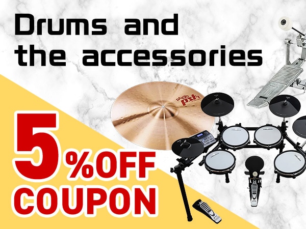 Drums and the accessories 5% OFF coupon!