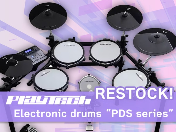 The long-awaited restock of the PLAYTECH “PDS series” electronic drums is finally here!
