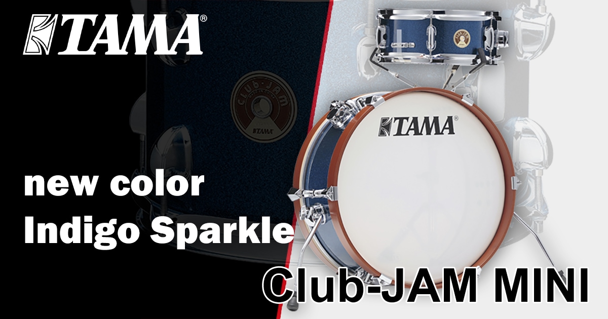 TAMAドラム「Club-JAM MINI kit」に新色登場！｜サウンドハウス