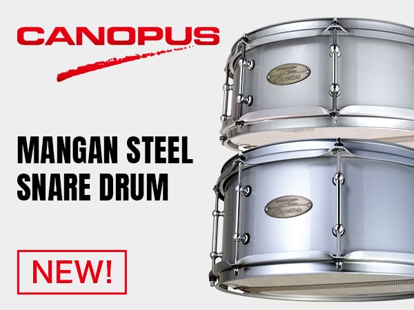 [New Product] CANOPUS Mangan Steel Snare Drum Now Available!