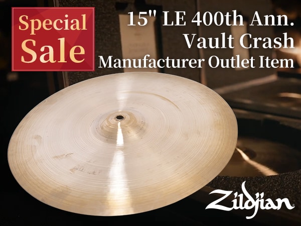 Zildjian ‘15’ LE 400th Ann. Vault Crash" Manufacturer Outlet Item – Special Sale Now On!!