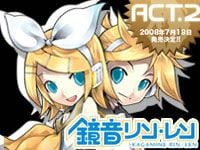鏡音リン・レンがバージョンアップ。act2登場。