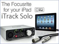 iPad対応オーディオインターフェイスFOCUSRITE「iTrack Solo」発売！