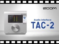 ZOOM オーディオインターフェイス TAC-2の動画をアップしました。