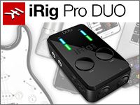 IK MULTIMEDIA「iRig PRO Duo」発売！