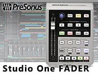 PreSonus 「Studio One FADER」 発売中！