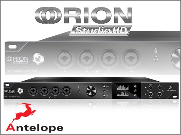 ANTELOPE AUDIOよりオーディオ・インターフェイス「Orion Studio HD」が登場！
