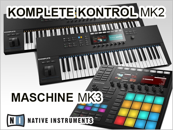 Native Instrumentsの新製品3モデル 本日発売！動画もアップ!!