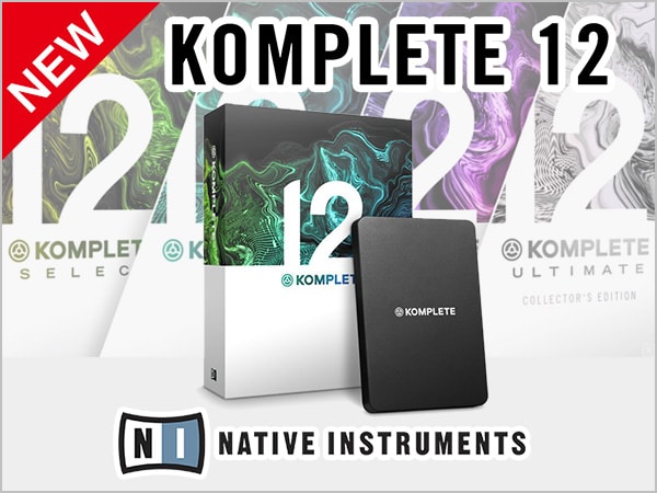 ソフトウェア音源Native Instruments / KOMPLETE12発売！
