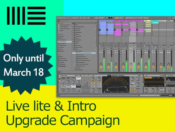 ABLETON / Live lite & Intro Limited Time Upgrade Campaign!