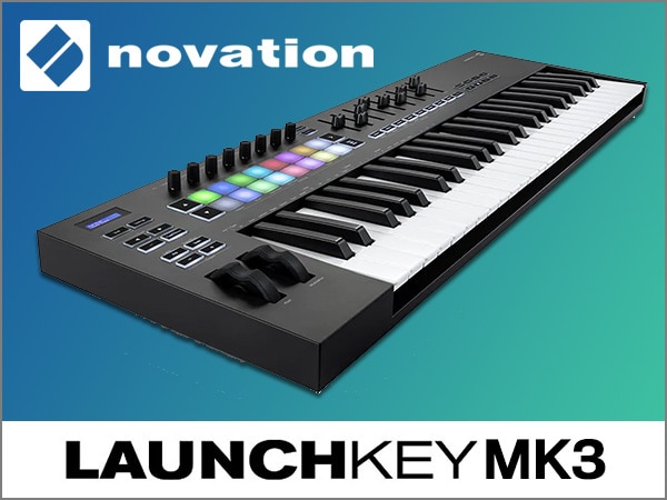 [DTMニュース]NOVATIONより視認性に優れるディスプレイを搭載した「Launchkey MK3」シリーズがリリース！