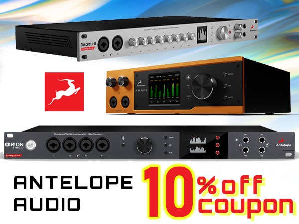 ANTELOPE AUDIO製品10%OFFクーポン!!