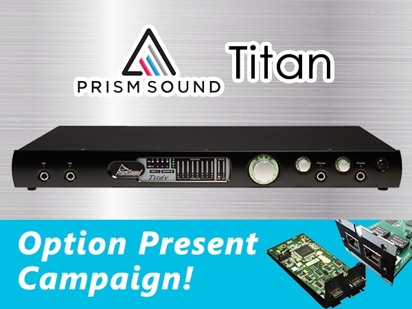 PRISM SOUND / Titan Option Present Campaign!