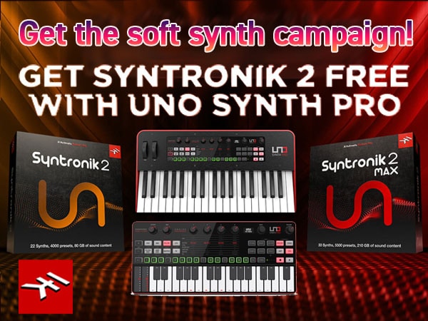 Get the soft synth "Syntonik 2 MAX/ Syntronik 2" to purchase a new UNO Synth Pro Series product and register it!