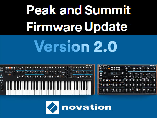 For NOVATION's synthesizers Summit and Peak,  the latest firmware v2.0 has been released