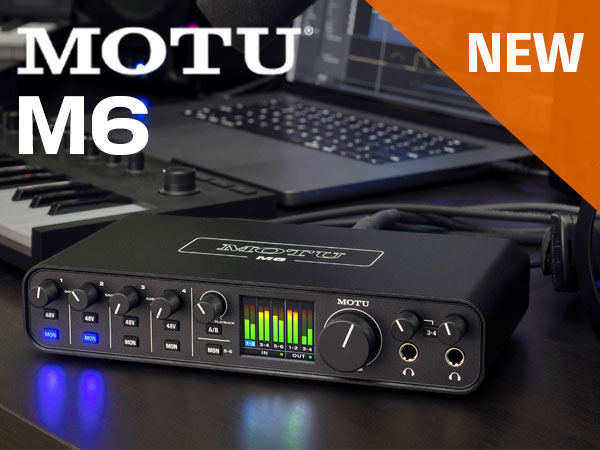 [New Product] New MOTU  M6  audio interface in the popular MOTU series!
