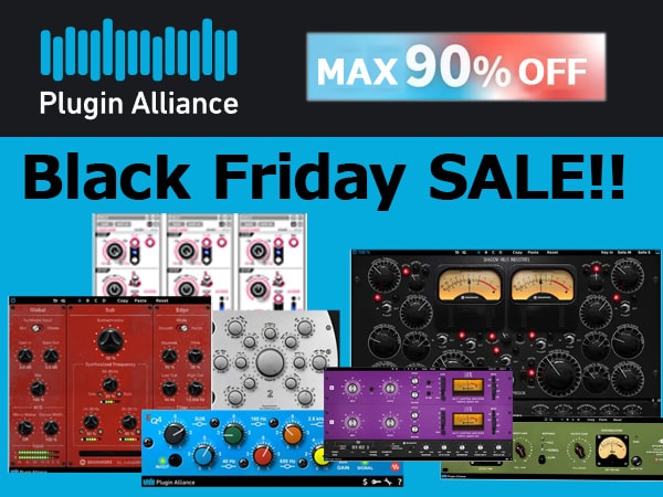 [Up to 90% off] Plugin Alliance Black Friday Sale!