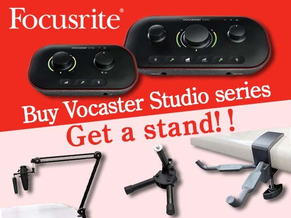 [Limited Quantity] Buy FOCUSRITE  Vocaster Studio series and get a stand!