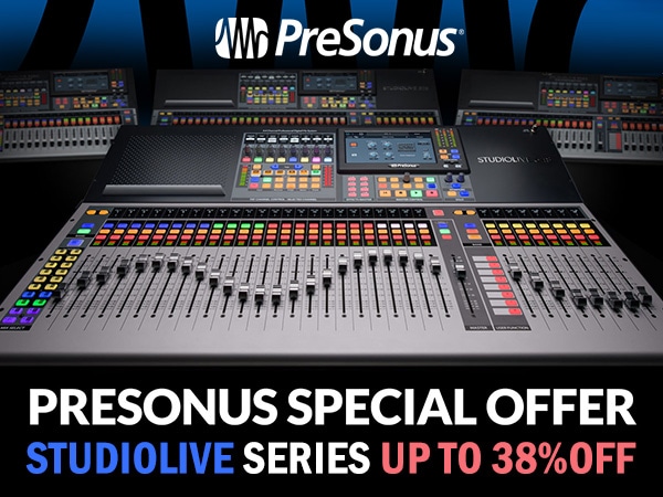 [Up to 38% off] "StudioLive Series III S" SPECIAL OFFER!