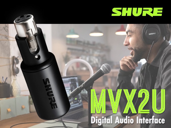 SHURE introduces the new MVX2U XLR to USB conversion adapter-type audio interface!