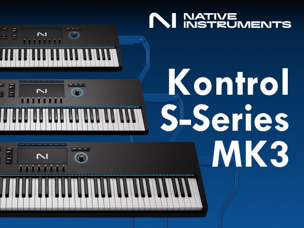 Native Instruments「Kontrol Sシリーズ」にMK3モデルが登場