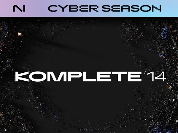 【CYBER SEASON③】Native Instruments / KOMPLETEソフトウェア限定特価&豪華プラグイン・プレゼント！