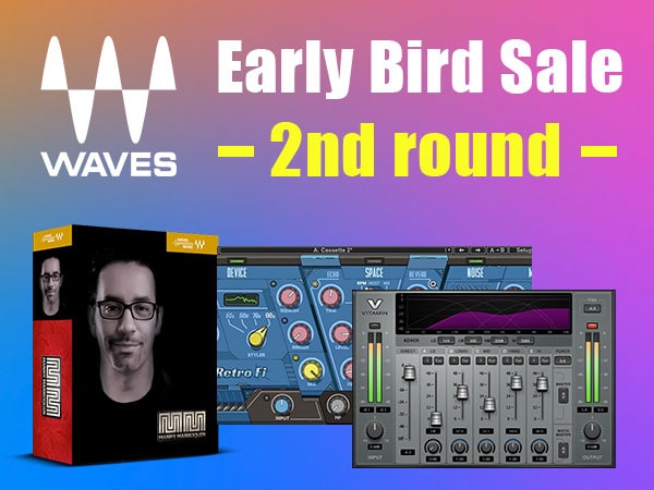 Waves Early Bird Sale! 2nd round is now underway