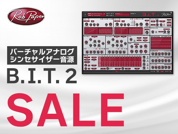 ROB PAPEN「B.I.T. 2」セールキャンペーン！！