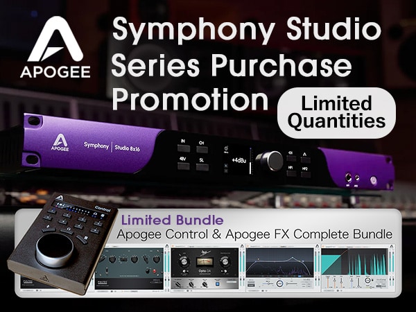 【Limited Quantities!】Apogee “Symphony Studio” Series Purchase Promotion!