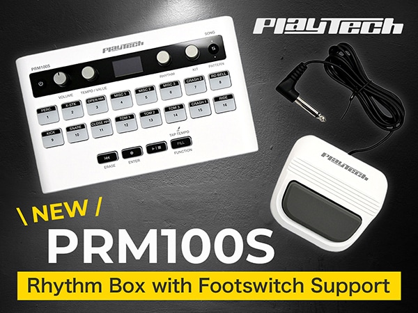 New PLAYTECH Rhythm Box “PRM100S” with Footswitch Support