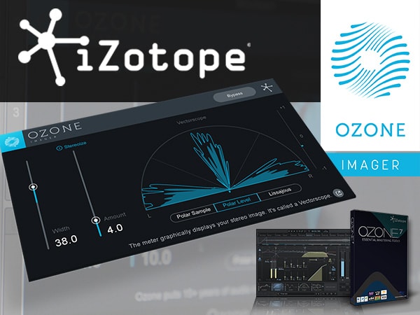 ステレオイメージ・プラグインiZotope「Ozone Imager」無償配布中！