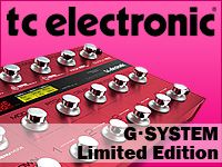 完全数量限定TC Electronic/G・SYSTEM Limited Edition登場 !