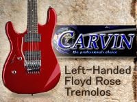 CARVINフロイド・ローズ仕様のレフトハンドモデル、オーダー受付開始 !